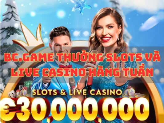 bc game thuong slots live casino hang ngay