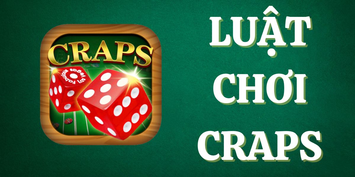 luật chơi craps
