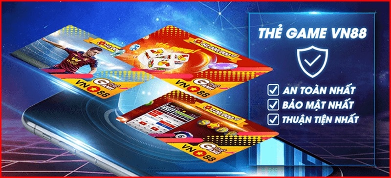 nạp tiền vào vn88 bằng thẻ game