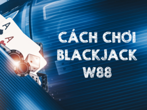 blackjack w88
