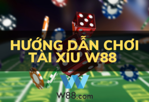 huong dan choi tai xiu w88