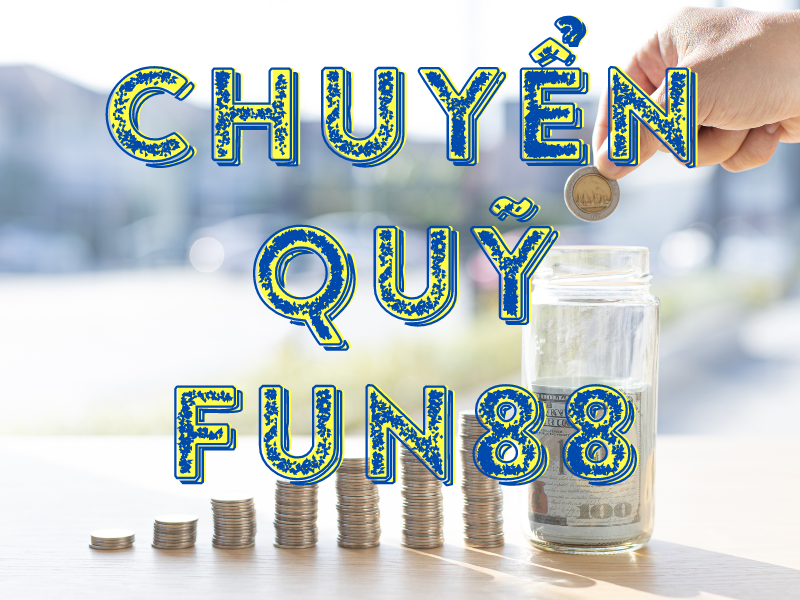 chuyển quỹ fun88