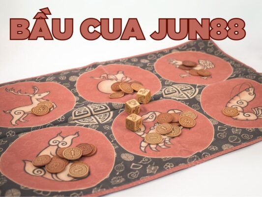 hướng dẫn cách chơi bầu cua jun88 chi tiết nhất