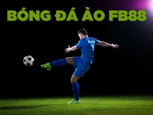 hướng dẫn chơi bóng đá ảo đơn giản và hiệu quả nhất