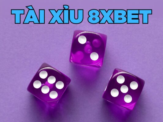 hướng dẫn cách chơi tài xỉu 8xbet cho người mới